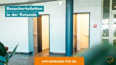 Wir erneuern für Sie – neue Besuchertoiletten in der Rotunde